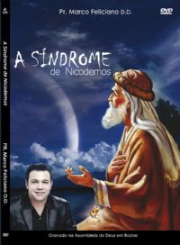 A Sndrome de Nicodemos - Pastor Marco Feliciano